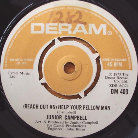 7inch Record JUNIOR CAMPBELL - (Reach Out An) Help Your Fellow Man DM403 Deram 1973 UK Rock Used
7inch Record JUNIOR CAMPBELL - (Reach Out An) Help Your Fellow Man DM403 Deram 1973 UK Rock Used