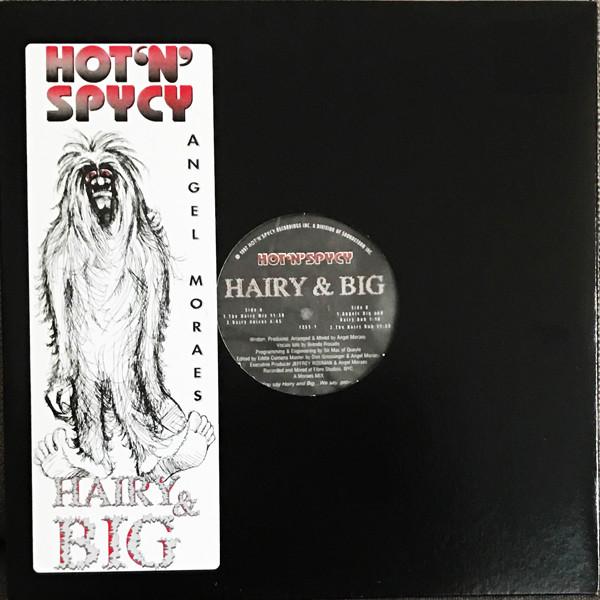 12inch Record ANGEL MORAES - Hairy & Big 12551 Hot N Spycy 1997 US Dance & Electronica Used
12inch Record ANGEL MORAES - Hairy & Big 12551 Hot N Spycy 1997 US Dance & Electronica Used