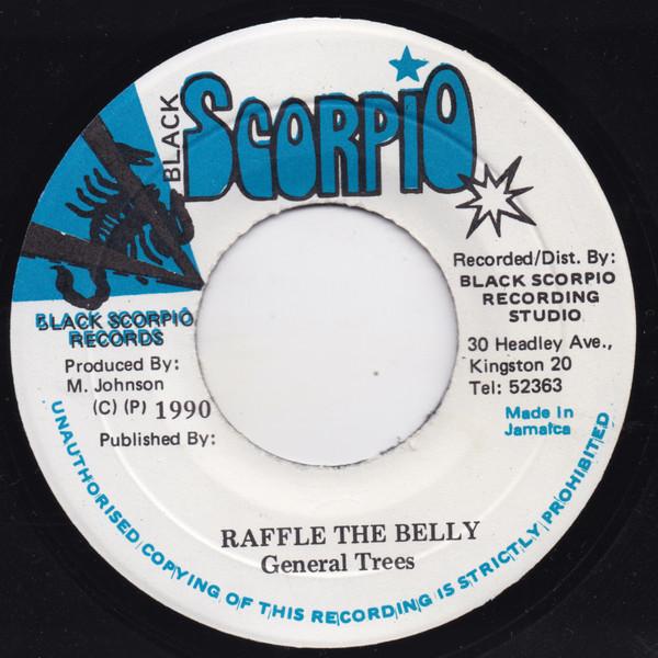 7inch Record GENERAL TREES - Raffle The Belly NONE Black Scorpio 1990 Jamaica Reggae, Ska & Dub Used
7inch Record GENERAL TREES - Raffle The Belly NONE Black Scorpio 1990 Jamaica Reggae, Ska & Dub Used