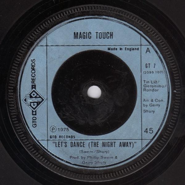 7inch Record MAGIC TOUCH Lets Dance The Night Away GT7 GTO 1975 UK Pop Used
7inch Record MAGIC TOUCH Lets Dance The Night Away GT7 GTO 1975 UK Pop Used