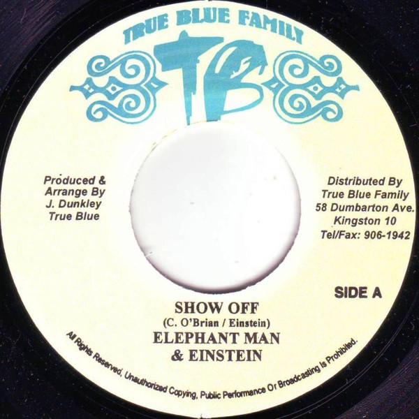 7inch Record ELEPHANT MAN & EINSTEIN - Show Off / Life NONE True Blue Famil Jamaica Reggae, Ska & Dub Used
7inch Record ELEPHANT MAN & EINSTEIN - Show Off / Life NONE True Blue Famil Jamaica Reggae, Ska & Dub Used