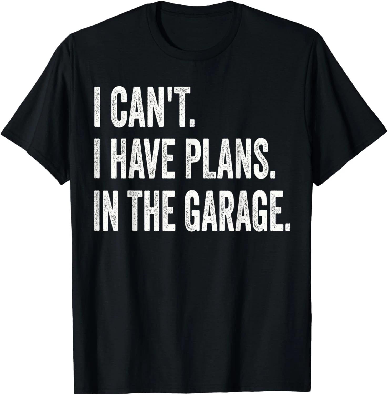 I Can t I Have Plans In The Garage Funny Car Mechanic Gift Unisex T-Shirt 4XL
I Can t I Have Plans In The Garage Funny Car Mechanic Gift Unisex T-Shirt 4XL