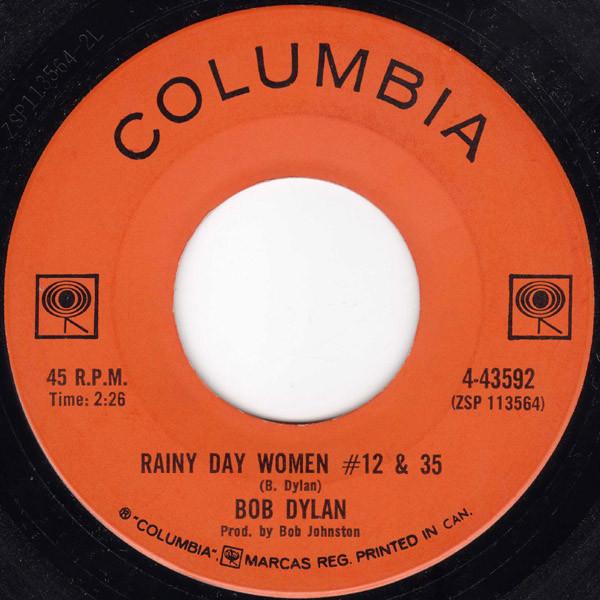 7inch Record BOB DYLAN Rainy Day Women 12 35 443592 Columbia 1966 Canada Rock Used
7inch Record BOB DYLAN Rainy Day Women 12 35 443592 Columbia 1966 Canada Rock Used