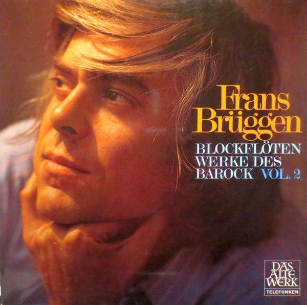 LP Record FRANS BRGGEN BlockflotenWerke Des Barock Vol. SAW9622M Telefunken 1974 Germany Classical Used
LP Record FRANS BRGGEN BlockflotenWerke Des Barock Vol. SAW9622M Telefunken 1974 Germany Classical Used
