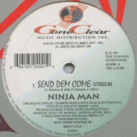 12inch Record NINJAMAN - Send Dem Come (Extended Mix) / (Rad GC0404 Gone Clear 1996 US Reggae, Ska & Dub
12inch Record NINJAMAN - Send Dem Come (Extended Mix) / (Rad GC0404 Gone Clear 1996 US Reggae, Ska & Dub