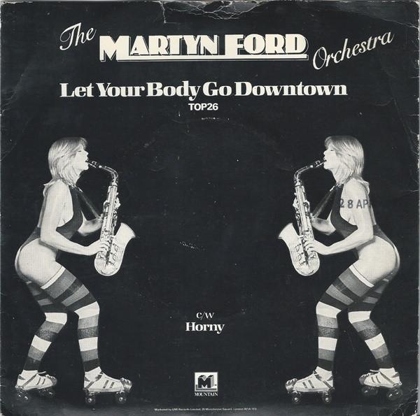 7inch Record MARTYN FORD ORCHESTRA - Let Your Body Go Downtown TOP26 Mountain 1977 UK Soul/Funk Used
7inch Record MARTYN FORD ORCHESTRA - Let Your Body Go Downtown TOP26 Mountain 1977 UK Soul/Funk Used
