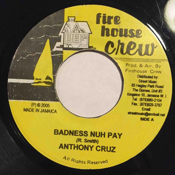7inch Record ANTHONY CRUZ / CAPITAL D - Badness Nuh Pay / Gun Gotti NONE Firehouse Crew 2005 Jamaica Reggae, Ska & Dub Used
7inch Record ANTHONY CRUZ / CAPITAL D - Badness Nuh Pay / Gun Gotti NONE Firehouse Crew 2005 Jamaica Reggae, Ska & Dub Used