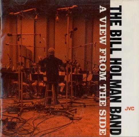CD BILL HOLMAN BAND A View From The Side VICJ5175 VICTOR 1995 Japan Jazz Used
CD BILL HOLMAN BAND A View From The Side VICJ5175 VICTOR 1995 Japan Jazz Used