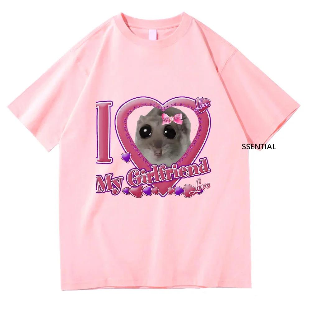 Cute I Love My Girlfriend Sad Hamster T Shirts Funny UnisexWomen Clothing Harajuku Aesthetic Tshirt Unisex Streetwear Tops S
Cute I Love My Girlfriend Sad Hamster T Shirts Funny UnisexWomen Clothing Harajuku Aesthetic Tshirt Unisex Streetwear Tops S