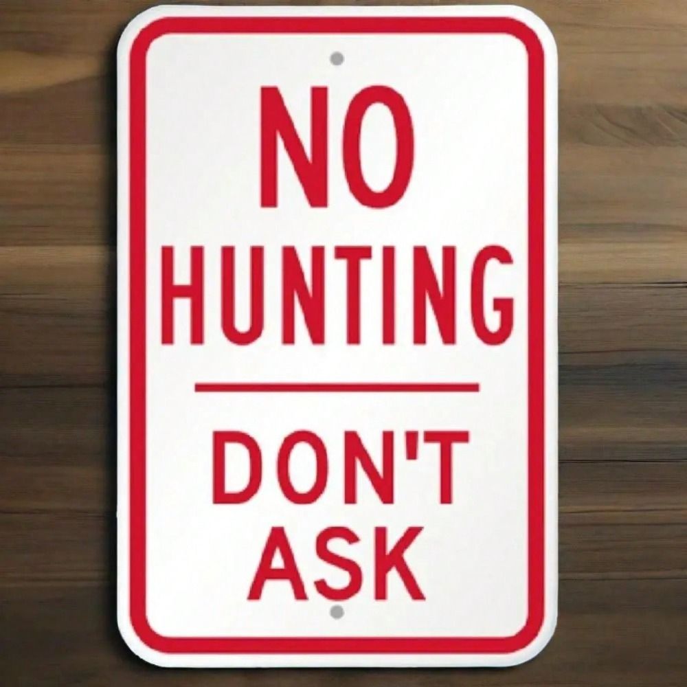 Aluminum No Hunting Sign for Wall Decor, Private Property Metal Poster Premium
Aluminum No Hunting Sign for Wall Decor, Private Property Metal Poster Premium