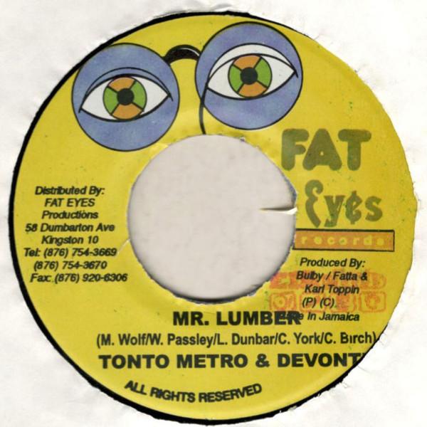 7inch Record TANTO METRO & DEVONTE - Mr. Lumber NONE Fat Eyes Record Jamaica Reggae, Ska & Dub Used
7inch Record TANTO METRO & DEVONTE - Mr. Lumber NONE Fat Eyes Record Jamaica Reggae, Ska & Dub Used