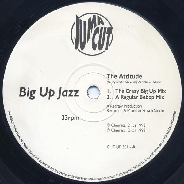 12inch Record BIG UP JAZZ - The Attitude / Cool Jazz, Cool Jazz CUTUP301 Jump Cut 1993 UK Dance & Electronica Used
12inch Record BIG UP JAZZ - The Attitude / Cool Jazz, Cool Jazz CUTUP301 Jump Cut 1993 UK Dance & Electronica Used