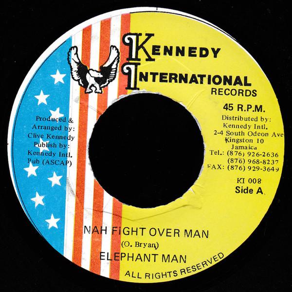 7inch Record ELEPHANT MAN Nah Fight Over Man KI008 Kennedy Interna 1998 Jamaica Reggae Ska Dub Used
7inch Record ELEPHANT MAN Nah Fight Over Man KI008 Kennedy Interna 1998 Jamaica Reggae Ska Dub Used