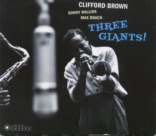CD CLIFFORD BROWN & ROLLINS, SONNY & R - Three Giants!/ Clifford.. 38067 Jazz Images 2018 Europe Jazz Used
CD CLIFFORD BROWN & ROLLINS, SONNY & R - Three Giants!/ Clifford.. 38067 Jazz Images 2018 Europe Jazz Used