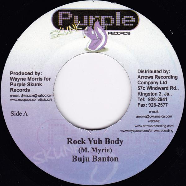 7inch Record BUJU BANTON - Rock Yuh Body NONE Purple Skunk Re 2006 Jamaica Reggae, Ska & Dub Used
7inch Record BUJU BANTON - Rock Yuh Body NONE Purple Skunk Re 2006 Jamaica Reggae, Ska & Dub Used