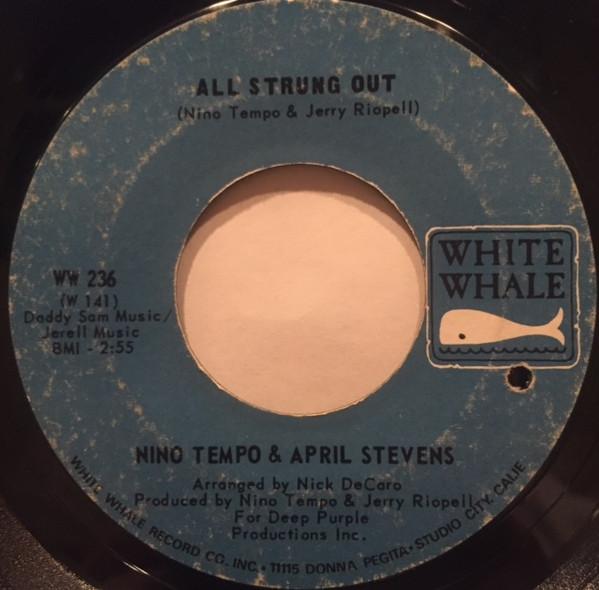 7inch Record NINO TEMPO & APRIL STEVENS - All Strung Out / I Can t Go On Livi WW236 White Whale 1966 US Pop Used
7inch Record NINO TEMPO & APRIL STEVENS - All Strung Out / I Can t Go On Livi WW236 White Whale 1966 US Pop Used