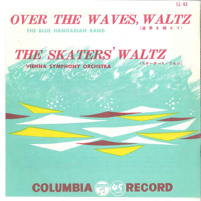7inch Record BLUE HANGARIAN BAND / VIENNA SYMPHO - Over The Waves Waltz / The Skaters LL63 COLUMBIA Japan Rock Used
7inch Record BLUE HANGARIAN BAND / VIENNA SYMPHO - Over The Waves Waltz / The Skaters LL63 COLUMBIA Japan Rock Used