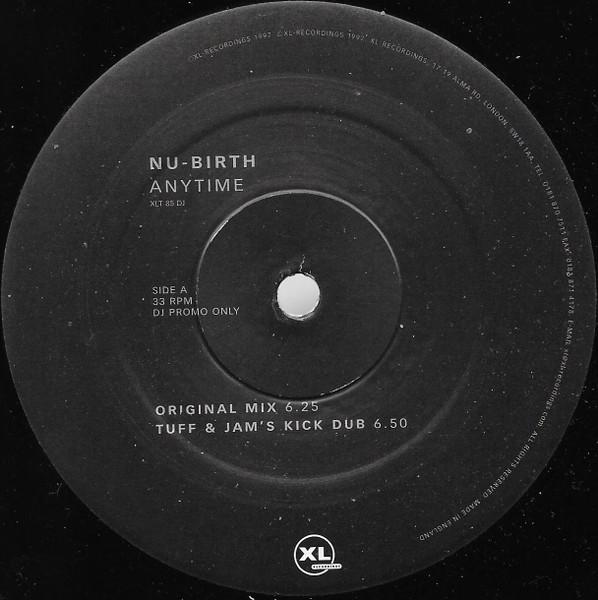 12inch Record NU-BIRTH - Anytime XLT85DJ XL Recordings 1997 US Dance & Electronica Used
12inch Record NU-BIRTH - Anytime XLT85DJ XL Recordings 1997 US Dance & Electronica Used