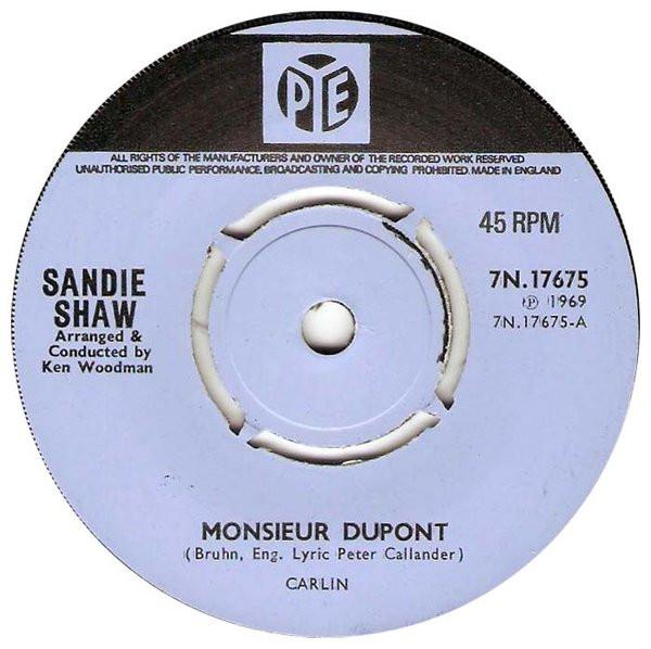 7inch Record SANDIE SHAW - Monsieur Dupont 7N17675 Pye Records 1969 UK Rock Used
7inch Record SANDIE SHAW - Monsieur Dupont 7N17675 Pye Records 1969 UK Rock Used