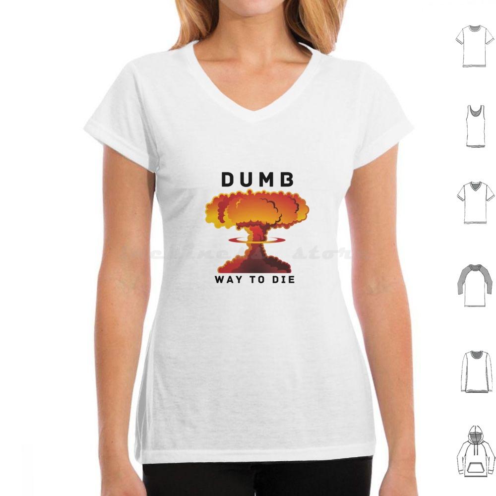 Dumb Ways To Die T Shirt Big Size 100 Cotton Nuclear Atomic Nuke Nuclear Atomic Explosion War Military 60s Atom 4XL
Dumb Ways To Die T Shirt Big Size 100 Cotton Nuclear Atomic Nuke Nuclear Atomic Explosion War Military 60s Atom 4XL