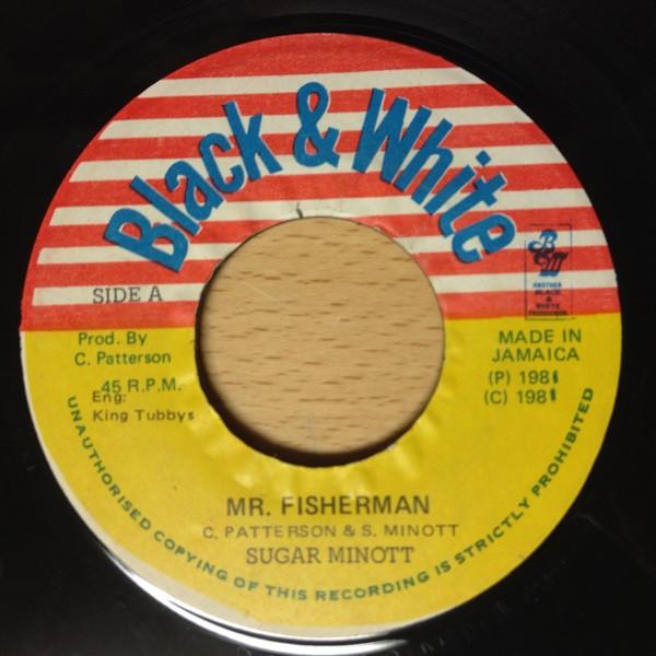 7inch Record SUGAR MINOTT Mr. Fisher Man NONE Black White 1981 Jamaica Reggae Ska Dub Used
7inch Record SUGAR MINOTT Mr. Fisher Man NONE Black White 1981 Jamaica Reggae Ska Dub Used