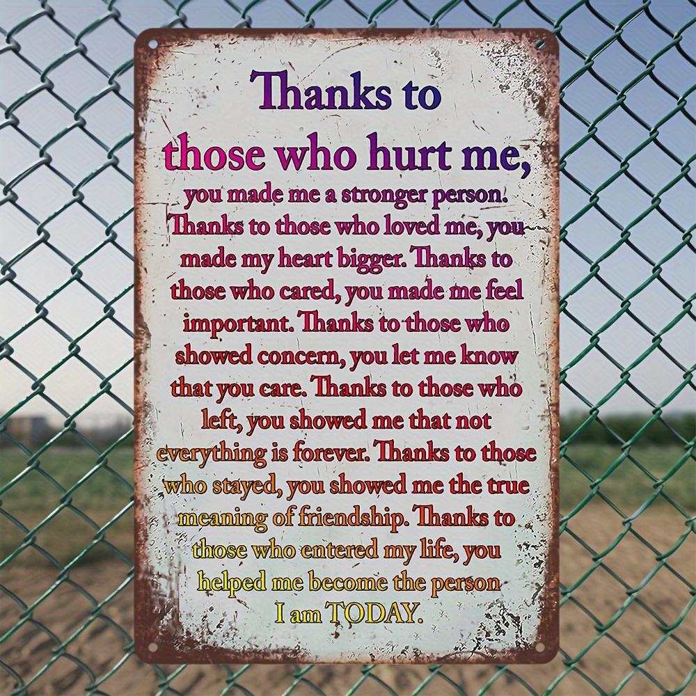 Charming Thank You Those Who Hurt Me Vintage Metal Sign Perfect for Home Garage Cafe Garden Decor EasytoHang with Pr 20x30cm(7.8x11.8inch)
Charming Thank You Those Who Hurt Me Vintage Metal Sign Perfect for Home Garage Cafe Garden Decor EasytoHang with Pr 20x30cm(7.8x11.8inch)
