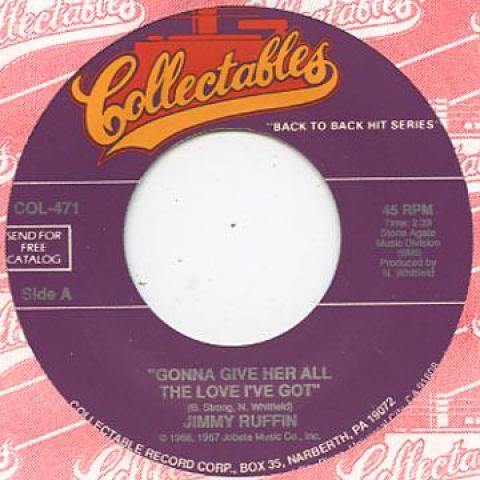 7inch Record JIMMY RUFFIN - Gonna Give Her All The Love I ve Go COL471 Collectables 1967 US Blues
7inch Record JIMMY RUFFIN - Gonna Give Her All The Love I ve Go COL471 Collectables 1967 US Blues