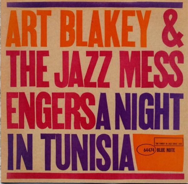 CD ART BLAKEY & THE JAZZ MESSENGERS - A Night In TunisiaA Night In Tunisi 724386447425 Blue Note 2005 US ObiJazz Used
CD ART BLAKEY & THE JAZZ MESSENGERS - A Night In TunisiaA Night In Tunisi 724386447425 Blue Note 2005 US ObiJazz Used