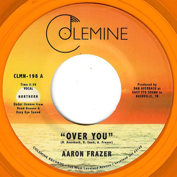 7inch Record AARON FRAZER - Over You / Have Mercy CLMN198 Colemine Record 2021 US Soul/Funk
7inch Record AARON FRAZER - Over You / Have Mercy CLMN198 Colemine Record 2021 US Soul/Funk