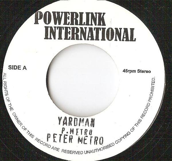 7inch Record PETER METRO Yardman NONE Powerlink Inter UK Reggae Ska Dub Used
7inch Record PETER METRO Yardman NONE Powerlink Inter UK Reggae Ska Dub Used