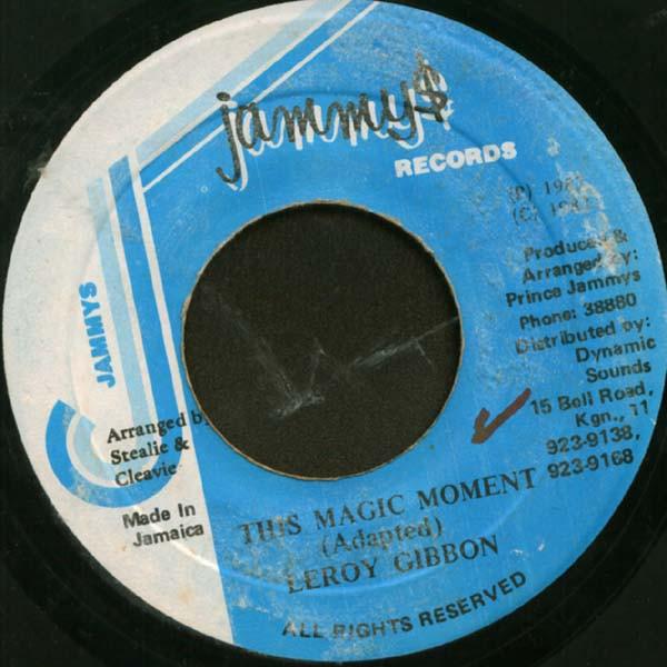 7inch Record LEROY GIBBONS - This Magic Moment NONE Jammy s Records 1987 Jamaica Reggae, Ska & Dub Used
7inch Record LEROY GIBBONS - This Magic Moment NONE Jammy s Records 1987 Jamaica Reggae, Ska & Dub Used
