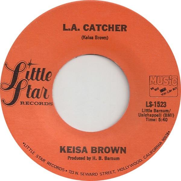 7inch Record KEISA BROWN - L.A. Catcher / Midnight Train To Ge LS1523 Little Star Rec 1975 US Soul/Funk Used
7inch Record KEISA BROWN - L.A. Catcher / Midnight Train To Ge LS1523 Little Star Rec 1975 US Soul/Funk Used