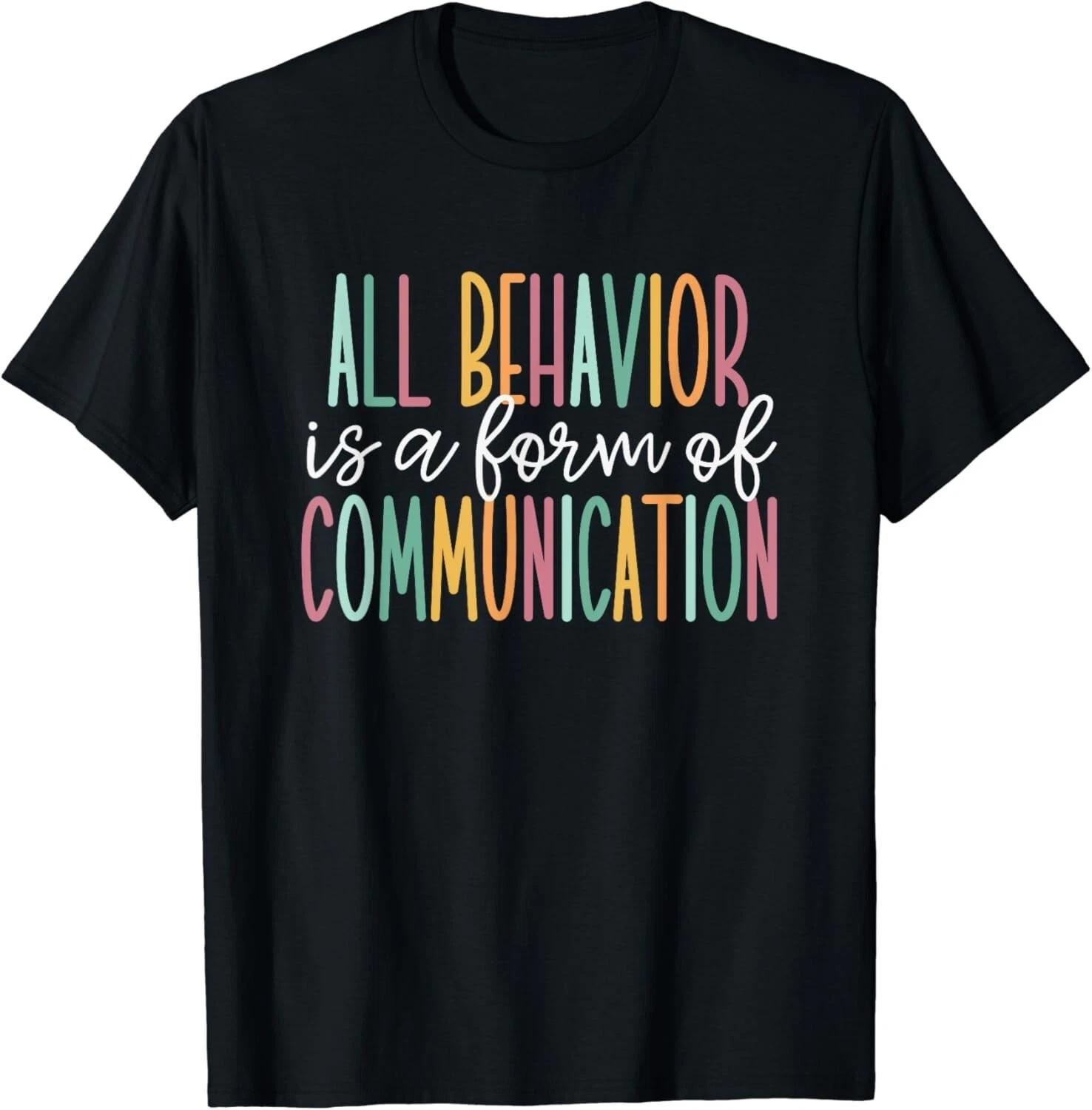 All Behavior Is A Form Of Communication Gift Unisex T-Shirt S
All Behavior Is A Form Of Communication Gift Unisex T-Shirt S