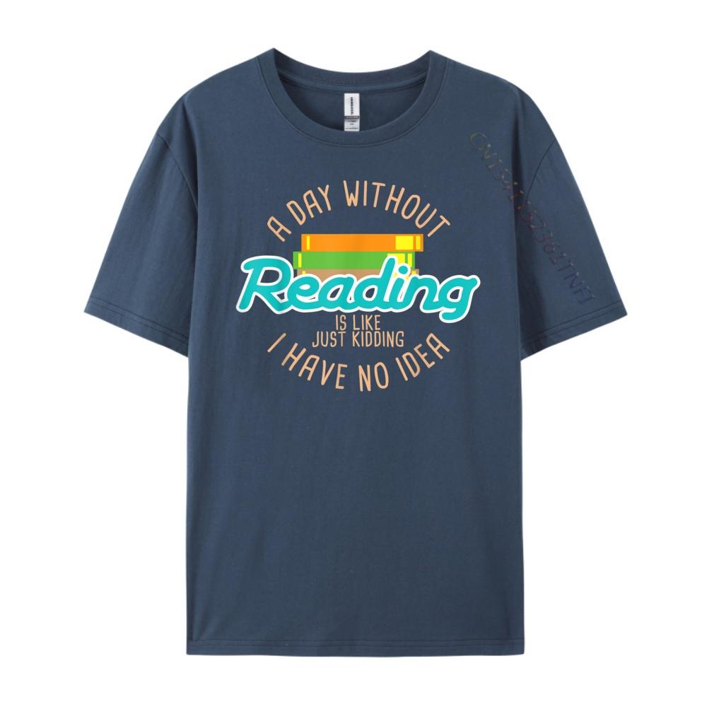 We Love Readinga Day Without Reading Is Like Funny Bookworm T Christian Tshirt Men Comfortable Mens Clothing Letter 4XL
We Love Readinga Day Without Reading Is Like Funny Bookworm T Christian Tshirt Men Comfortable Mens Clothing Letter 4XL