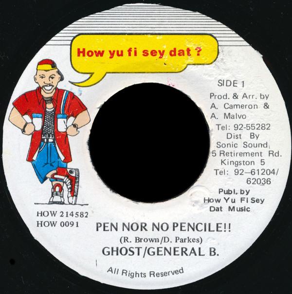7inch Record GHOST / GENERAL B - Pen Nor No Pencile!! HOW0091 How Yu Fi Sey D Jamaica Reggae, Ska & Dub Used
7inch Record GHOST / GENERAL B - Pen Nor No Pencile!! HOW0091 How Yu Fi Sey D Jamaica Reggae, Ska & Dub Used