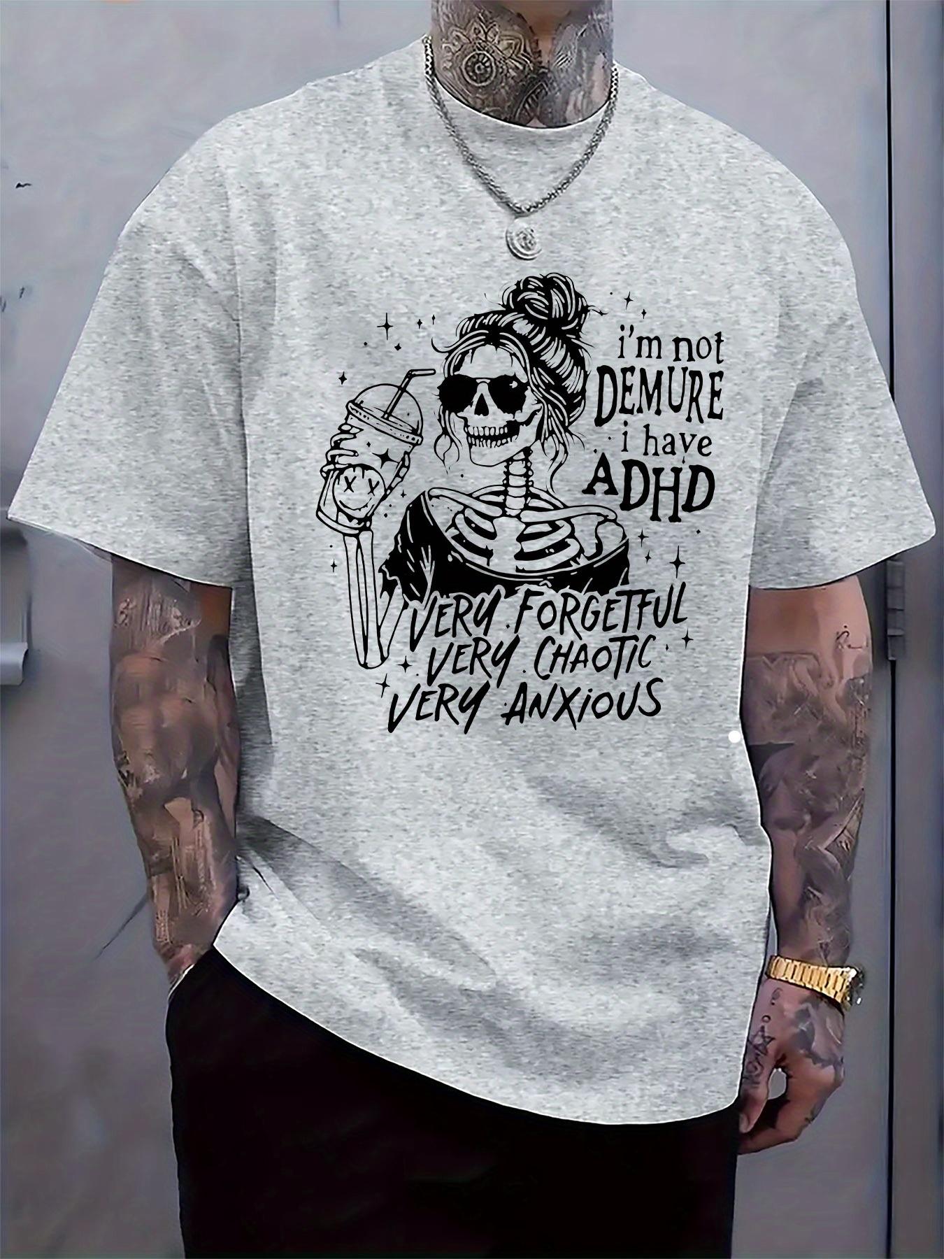 Humorous ADHD Anxiety Skeleton Graphic T-shirt - I m Not Demure Sarcastic Print S
Humorous ADHD Anxiety Skeleton Graphic T-shirt - I m Not Demure Sarcastic Print S
