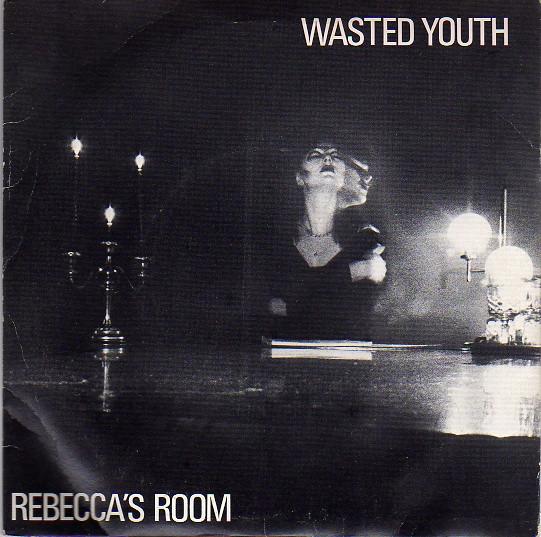 7inch Record WASTED YOUTH - Rebecca s Room BHS12 Fresh Records, 1981 UK Dance & Electronica Used
7inch Record WASTED YOUTH - Rebecca s Room BHS12 Fresh Records, 1981 UK Dance & Electronica Used