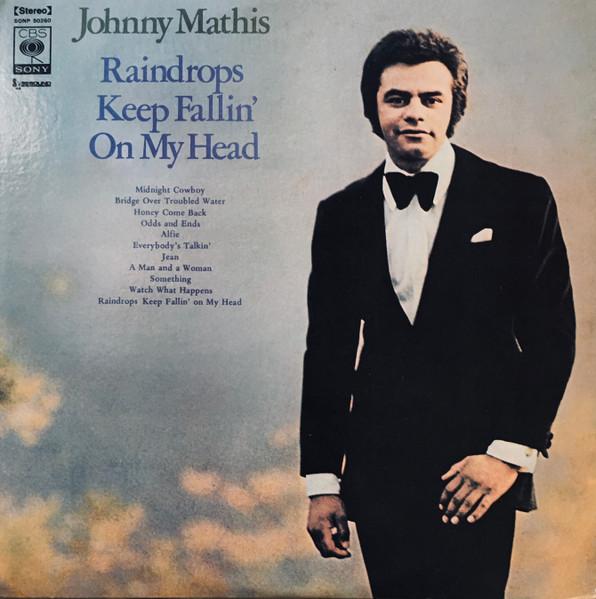 LP Record JOHNNY MATHIS Raindrops Keep Fallin On My Head SONP50260PROMO CBS SONY 1970 Japan Pop Used
LP Record JOHNNY MATHIS Raindrops Keep Fallin On My Head SONP50260PROMO CBS SONY 1970 Japan Pop Used
