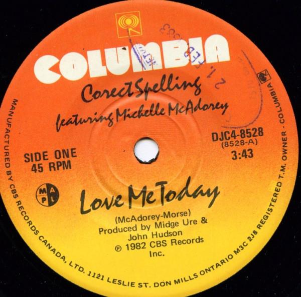 7inch Record CORECT SPELLING, MICHELLE MCADOREY - Love Me Today DJC48528PROMO Columbia 1982 Canada Rock Used
7inch Record CORECT SPELLING, MICHELLE MCADOREY - Love Me Today DJC48528PROMO Columbia 1982 Canada Rock Used