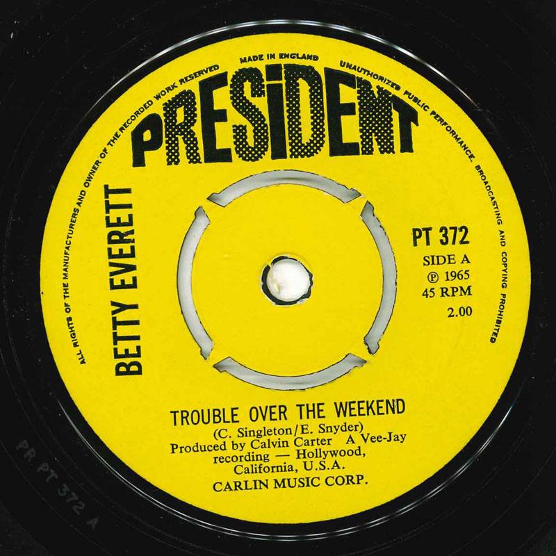 7inch Record BETTY EVERETT - Trouble Over The Weekend PT372 President 1972 UK Soul/Funk Used
7inch Record BETTY EVERETT - Trouble Over The Weekend PT372 President 1972 UK Soul/Funk Used