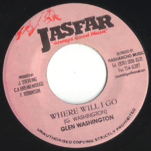 7inch Record GLEN WASHINGTON - Where Will I Go NONE Jasfar Records 2005 Jamaica Reggae, Ska & Dub Used
7inch Record GLEN WASHINGTON - Where Will I Go NONE Jasfar Records 2005 Jamaica Reggae, Ska & Dub Used