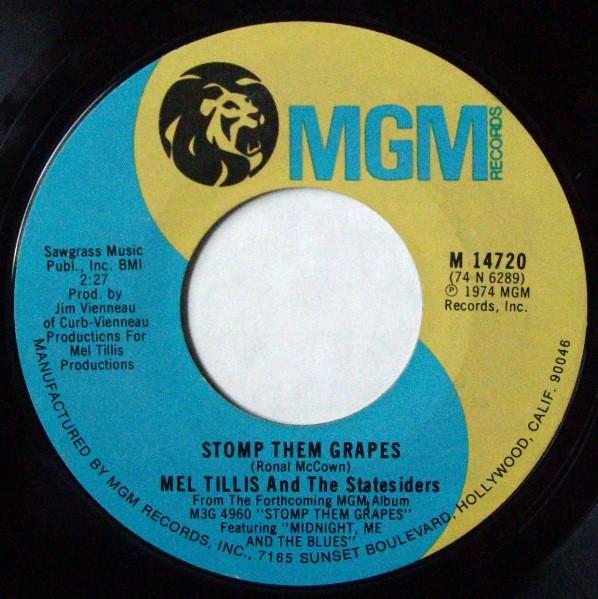 7inch Record MEL TILLIS THE STATESIDERS Stomp Them Grapes M14720 MGM Records 1974 US CountryFolk Used
7inch Record MEL TILLIS THE STATESIDERS Stomp Them Grapes M14720 MGM Records 1974 US CountryFolk Used