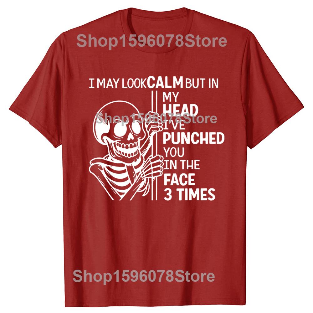 Skeleton I May Look Calm But in My Head Ive Punched You T Shirts Cotton Humor Streetwear Tee Short Sleeve Unisex Loose Clothing S
Skeleton I May Look Calm But in My Head Ive Punched You T Shirts Cotton Humor Streetwear Tee Short Sleeve Unisex Loose Clothing S