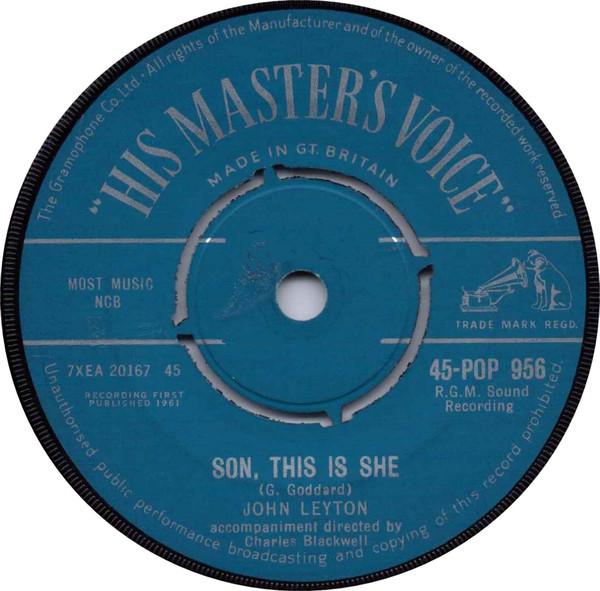7inch Record JOHN LEYTON Son This Is She 45POP956 HIS MASTERS VO 1961 UK Rock Used
7inch Record JOHN LEYTON Son This Is She 45POP956 HIS MASTERS VO 1961 UK Rock Used