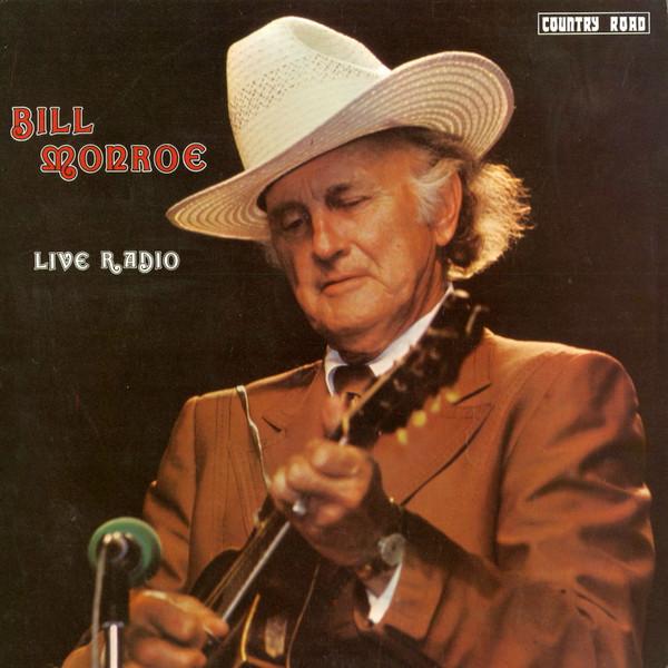 LP Record BILL MONROE Live Radio CR02 Country Road Re 1982 Canada CountryFolk Used
LP Record BILL MONROE Live Radio CR02 Country Road Re 1982 Canada CountryFolk Used