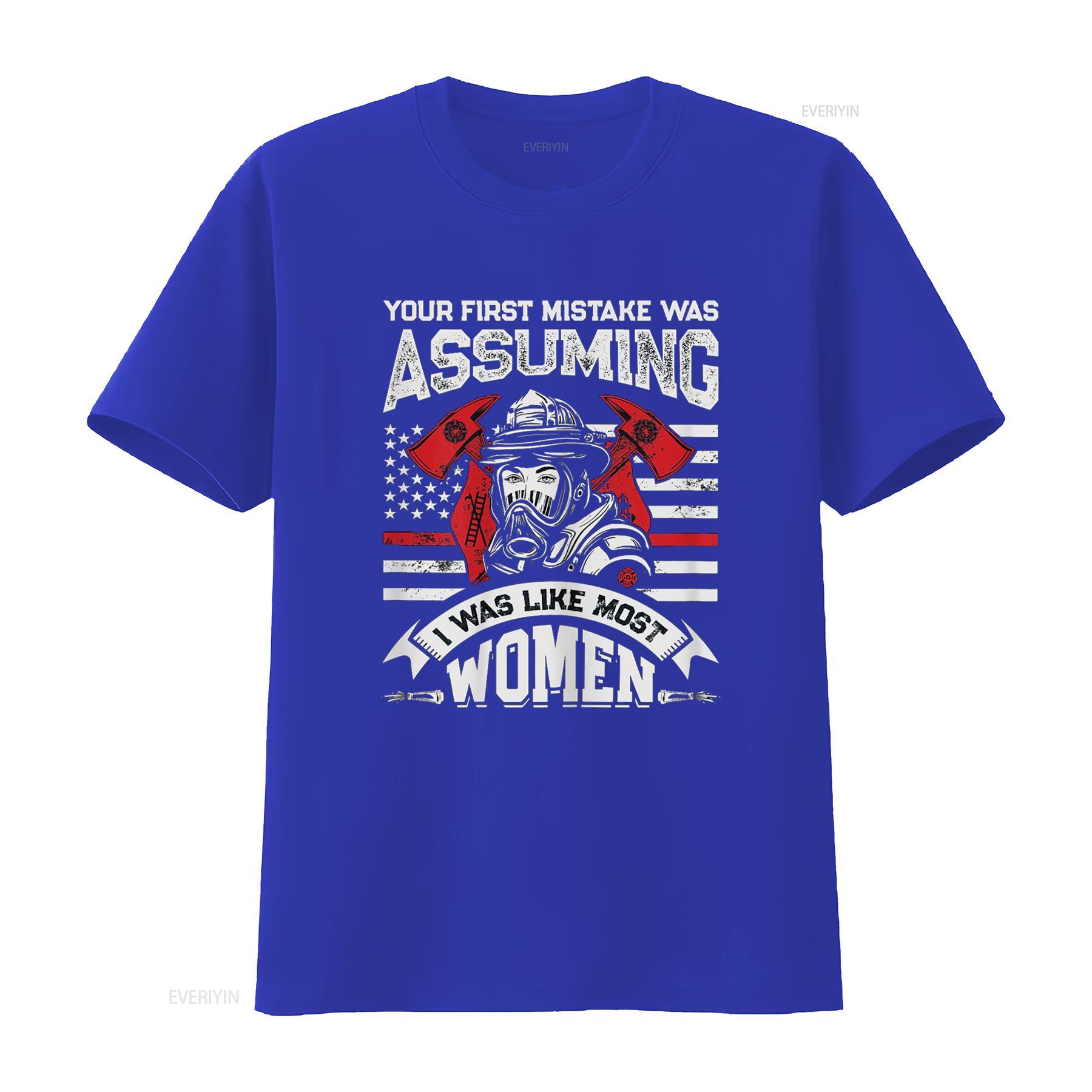 Your First Mistake Was Assuming Funny Firefighter Women T Shirt vintage Washed designer clothes Comfortable graphic Slightly S
Your First Mistake Was Assuming Funny Firefighter Women T Shirt vintage Washed designer clothes Comfortable graphic Slightly S