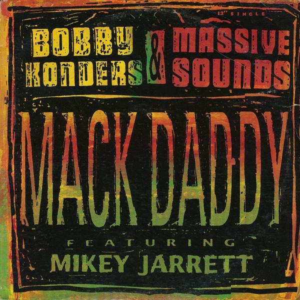 12inch Record BOBBY KONDERS & MASSIVE SOUNDS - Mack Daddy MERX364 Mercury 1992 UK Dance & Electronica Used
12inch Record BOBBY KONDERS & MASSIVE SOUNDS - Mack Daddy MERX364 Mercury 1992 UK Dance & Electronica Used