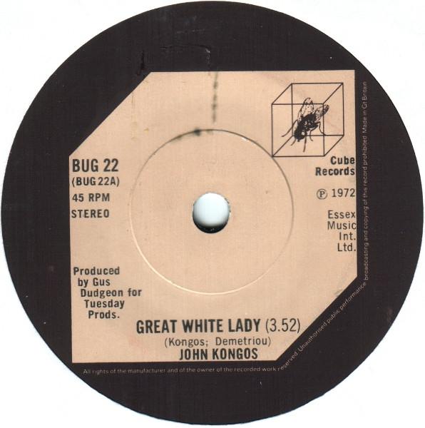 7inch Record JOHN KONGOS Great White Lady BUG22 Cube Records 1972 UK Rock Used
7inch Record JOHN KONGOS Great White Lady BUG22 Cube Records 1972 UK Rock Used