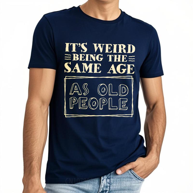 Plus Size Summer Man T Shirt Its Weird Being The Same Age As Old People Short Sleeve Rock Crew Neck Tshirt Cotton Top Tees as the picture7244 темно-синього кольору
Plus Size Summer Man T Shirt Its Weird Being The Same Age As Old People Short Sleeve Rock Crew Neck Tshirt Cotton Top Tees as the picture7244 темно-синього кольору