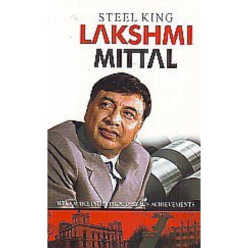Steel King Lakshmi Mittal English(PB)
Steel King Lakshmi Mittal English(PB)